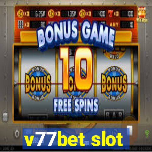 v77bet slot